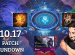 云顶之弈10.17什么英雄增强削弱了 10.17版本什么时候上线